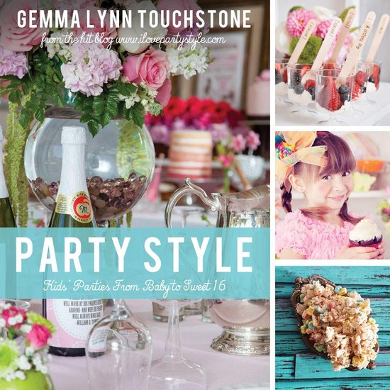 Party Style: Kids' Parties from Baby to Sweet 16 - cover