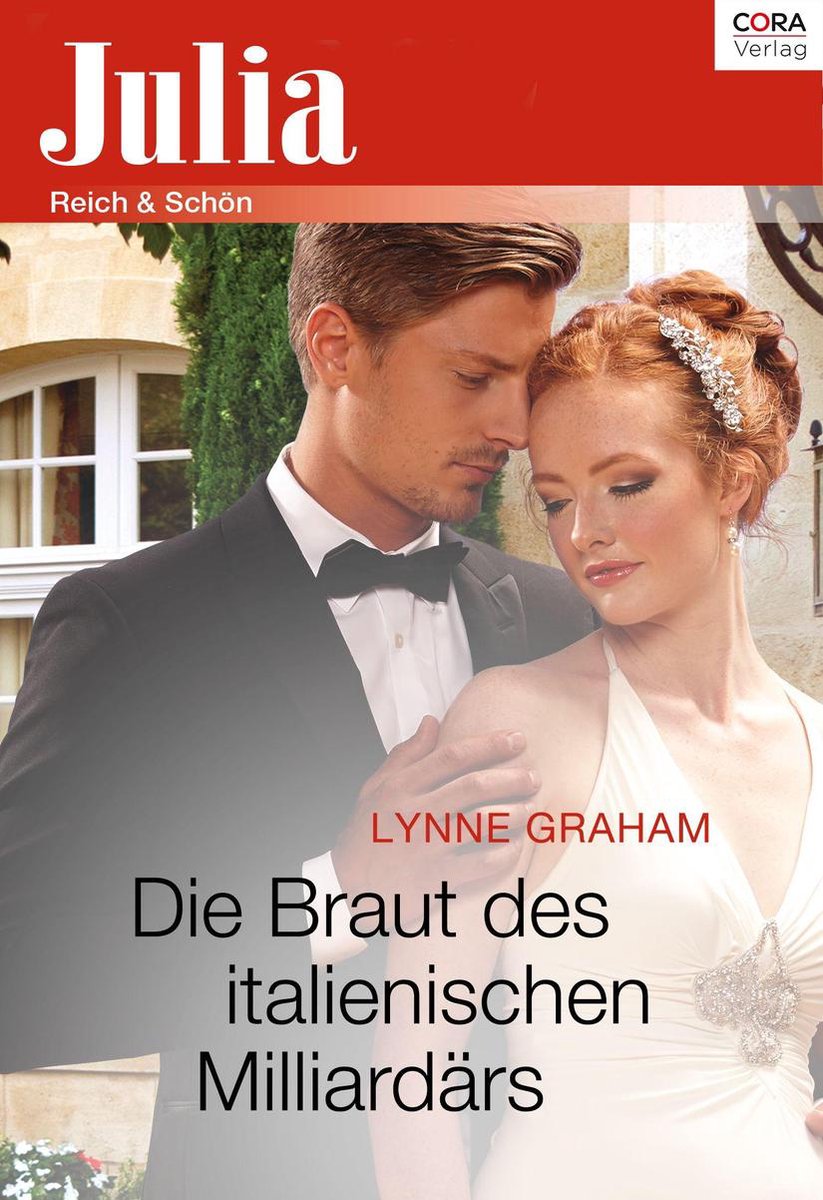 Julia Die Braut des italienischen Milliardärs (ebook), Lynne Graham 9783733739072...