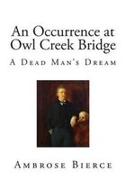 An Occurrence at Owl Creek Bridge