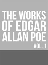 The Works of Edgar Allan Poe — Volume 1