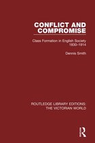 Routledge Library Editions: The Victorian World - Conflict and Compromise