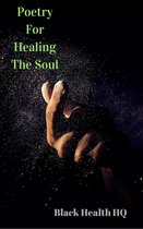 Poetry For Healing The Soul