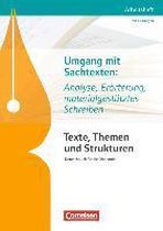 Texte, Themen und Strukturen. Umgang mit Sachtexten: Analyse, Erörterung, materialgestütztes Schreiben