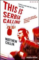 This is Serbia Calling (New Edition)