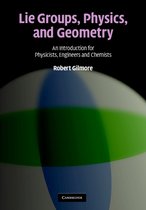 Lie Groups, Physics, And Geometry