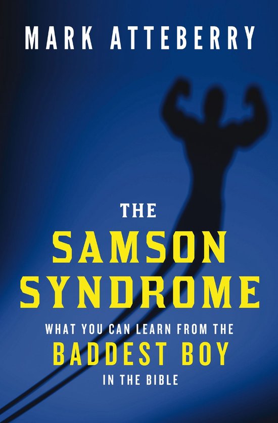 The Samson Syndrome