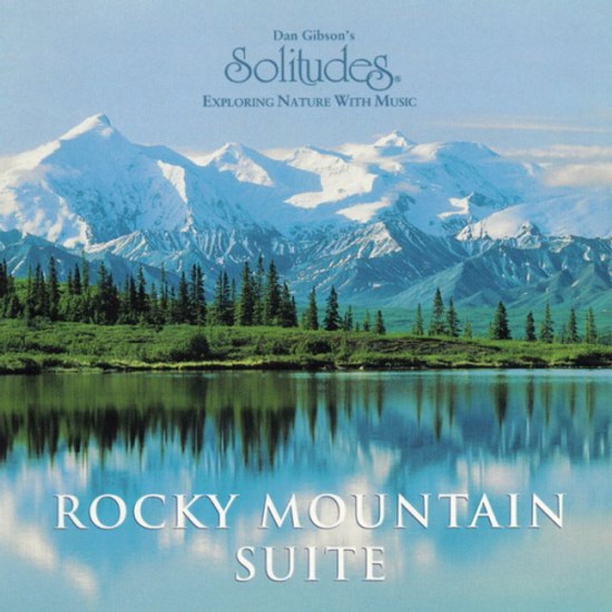 Solitudes: Rocky Mountain Suite
