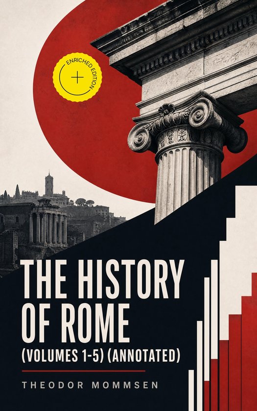 The History of Rome (Volumes 1-5) (Annotated) - cover