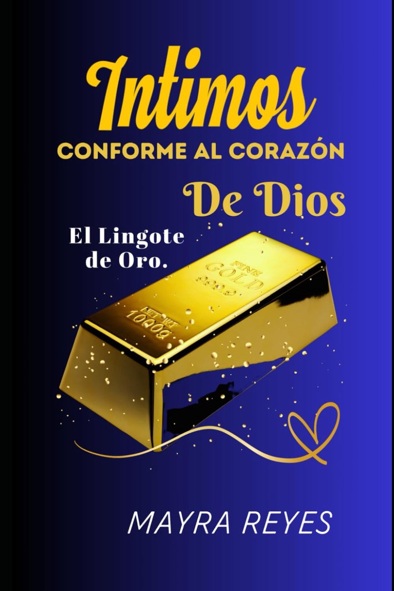 Conforme Al Corazon De Dios: El Língote de Oro