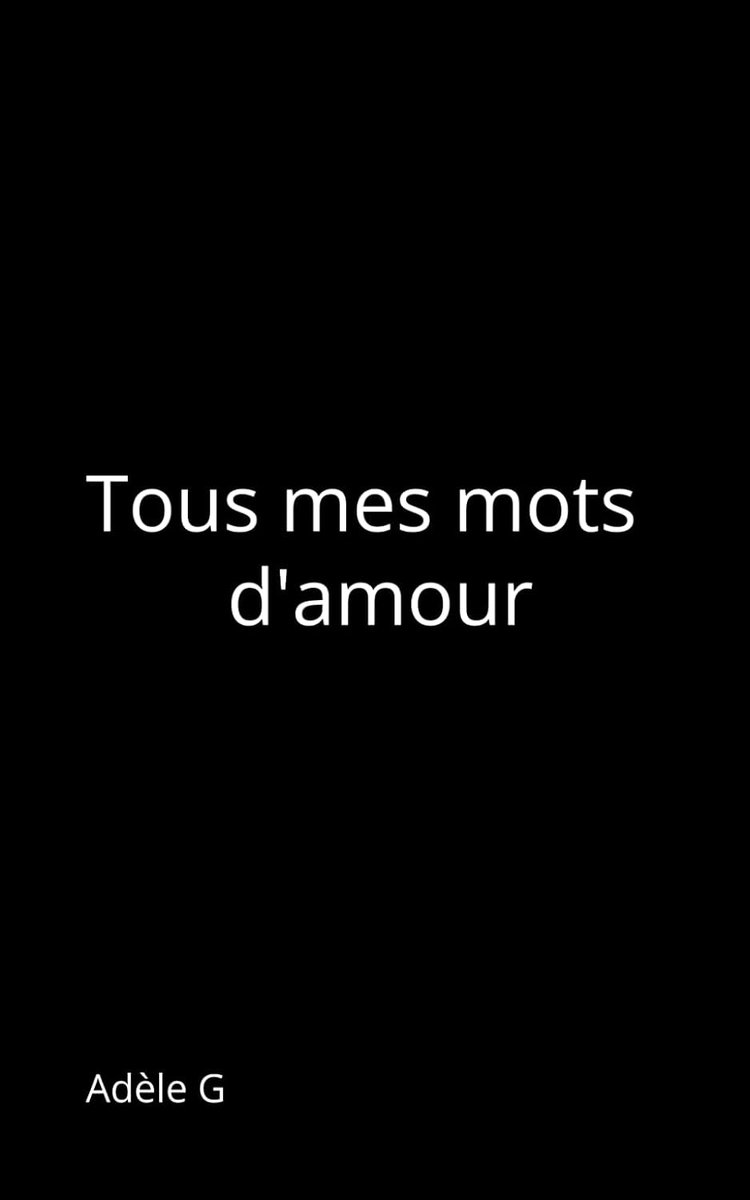 mes mots d’amour