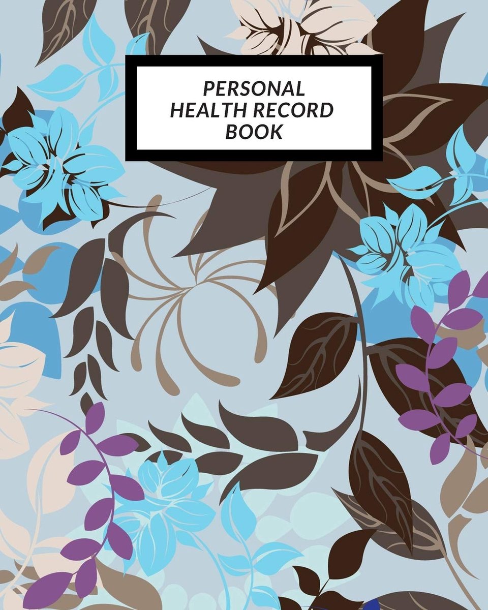 Health Record Book: Medical History Book , Personal Health keepsake Register & Information Record Log, Treatment Activities Tracker Book, ... and Healthy Development Reference Book