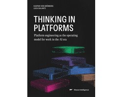 Thinking in Platforms: Platform engineering as the operating model for work in the AI era