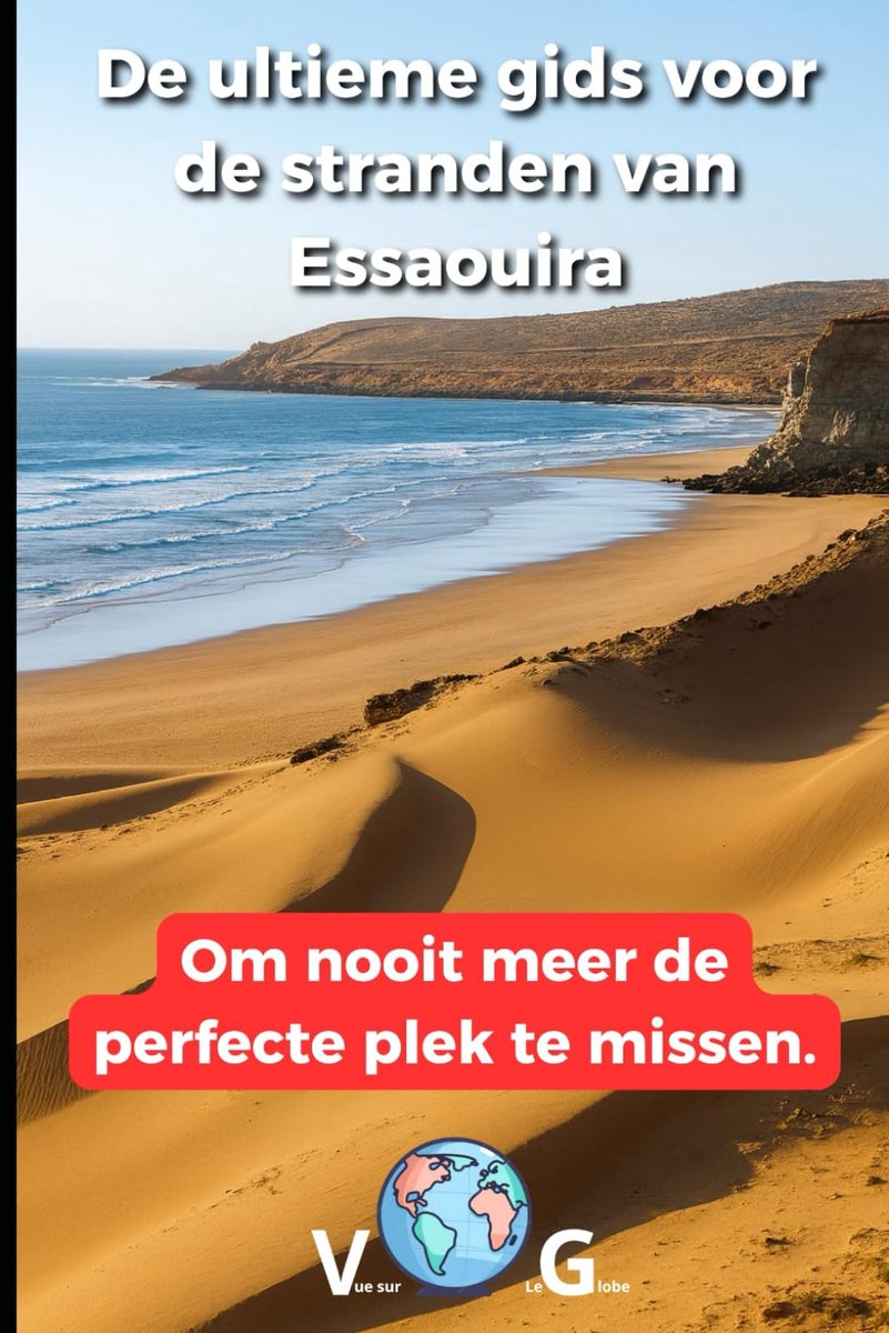 Stranden van Essaouira: Om nooit meer de perfecte plek te missen.