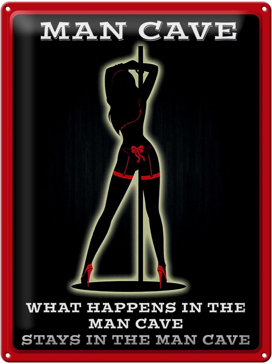 Blechschild Spruch 30x40 cm Man cave Stripperin Deko Schild