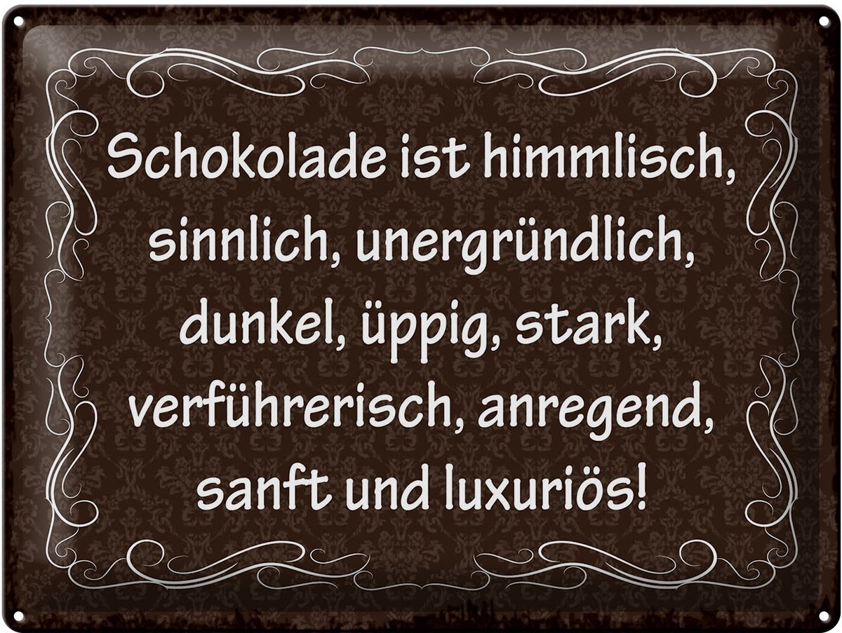 Blechschild Spruch 30x40 cm Schokolade ist himmlisch Deko Schild