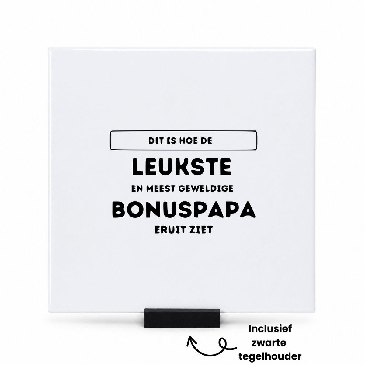 Hacebo Dit is hoe de leukste en meest geweldige bonuspapa eruit ziet tegeltje met tegelhouder - Bonusvader - Familie mensen met een bonuspapa - tegeltjes met tekst - Vaderdag - Cadeau - spreuktegels - 15x15 CM Wit
