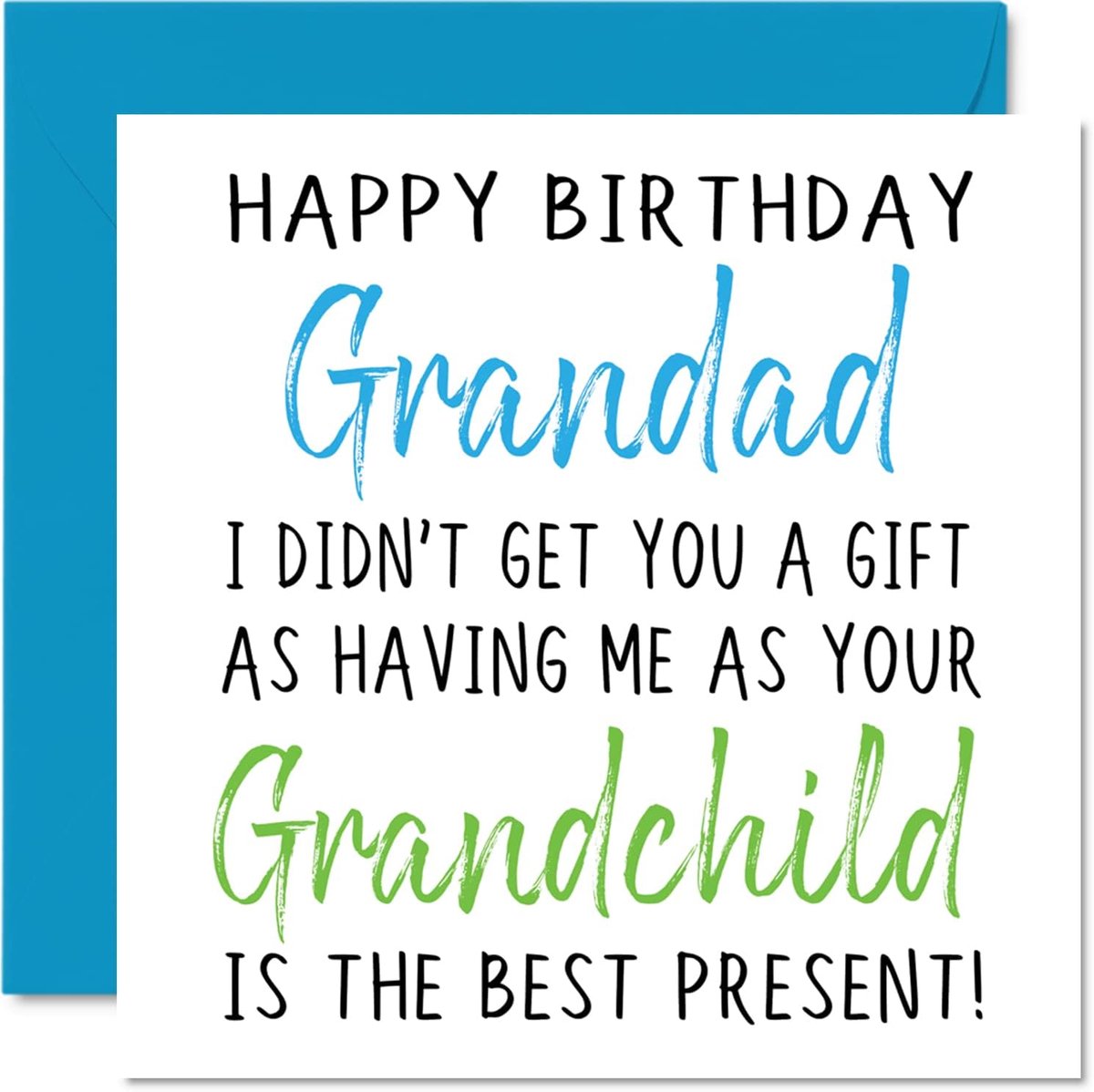 SnelShoppen - Grappige Verjaardagskaarten voor Opa - Happy Birthday Grandpa Geen Cadeau - Kaart van Kleinzoon/Kleindochter, 145mm x 145mm, Humoristisc