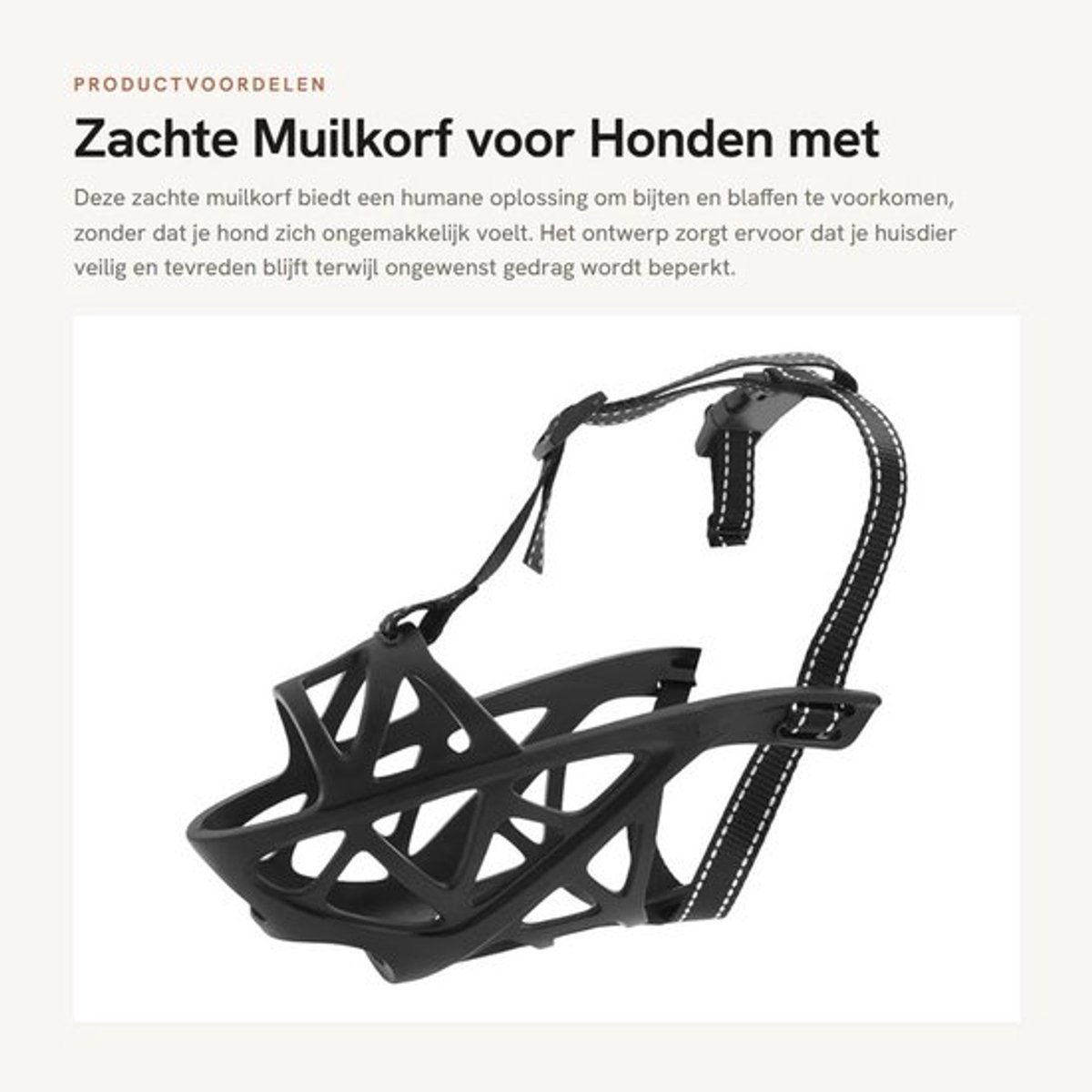 Honden Muilkorf Zacht Ontwerp - Verstelbaar - Humane Oplossing - Reflecterende Riem - Comfortabele Pasvorm - Veiligheid en Gemoedsrust - Hondentuig