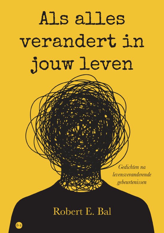 Boekomslag met gele achtergrond en zwarte tekst 'Als alles verandert in jouw leven'. Een zwarte gestileerde kop met een wirwar van lijnen.