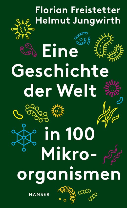 Eine Geschichte der Welt in 100 Mikroorganismen - cover
