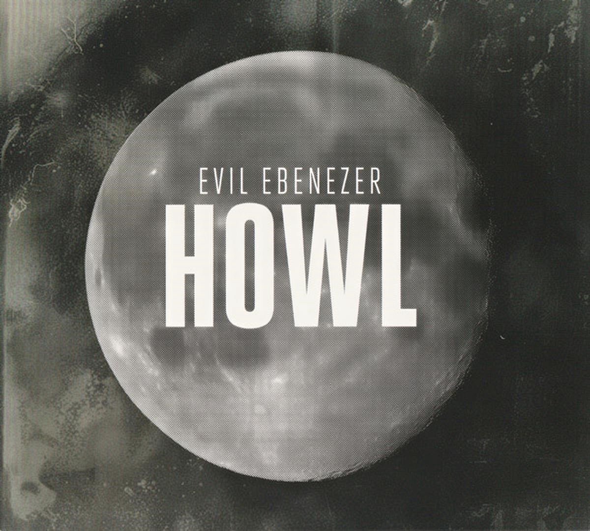 Evil Ebenezer - Howl (CD)