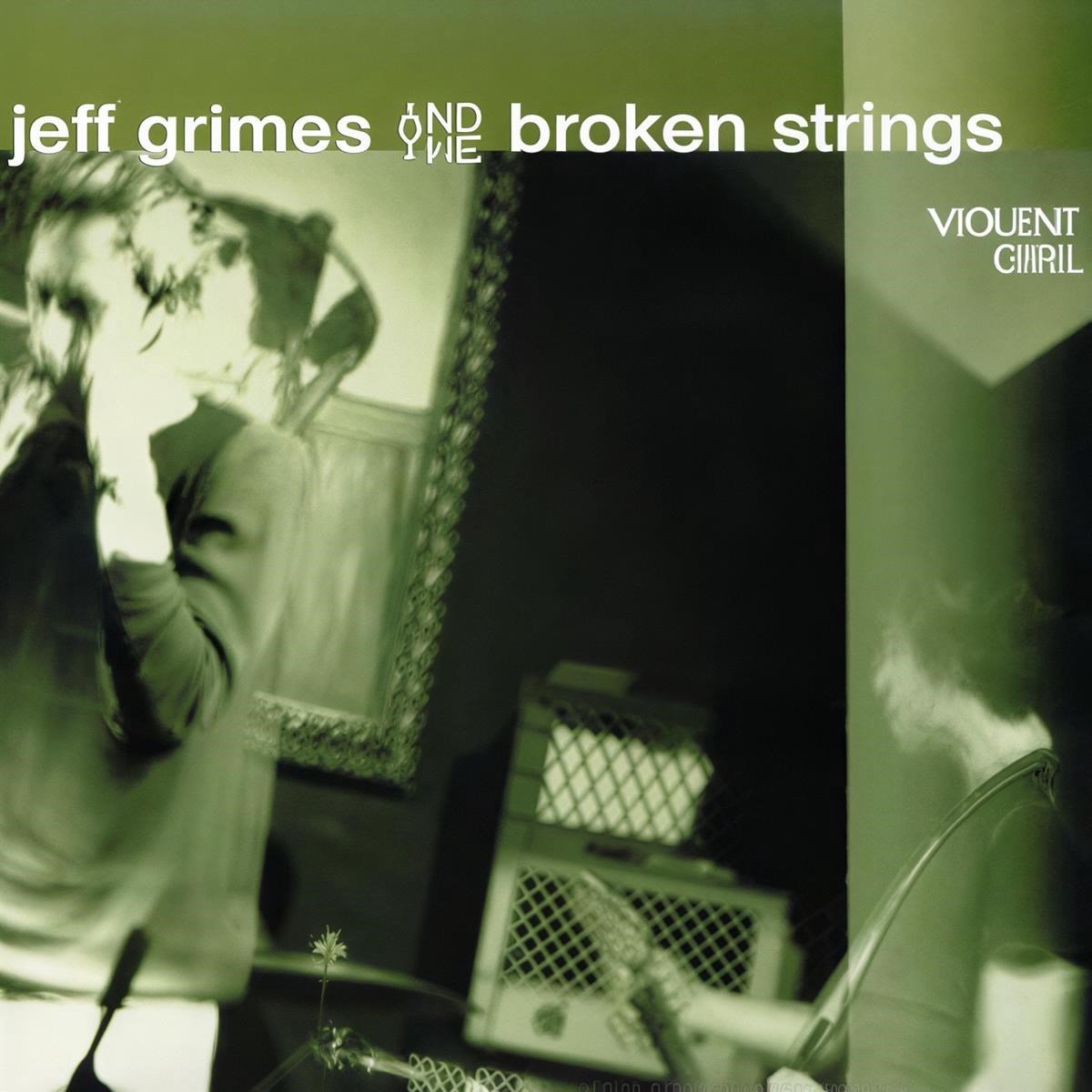 Jeff Grimes And The Broken Strings - Violent Girl (CD)