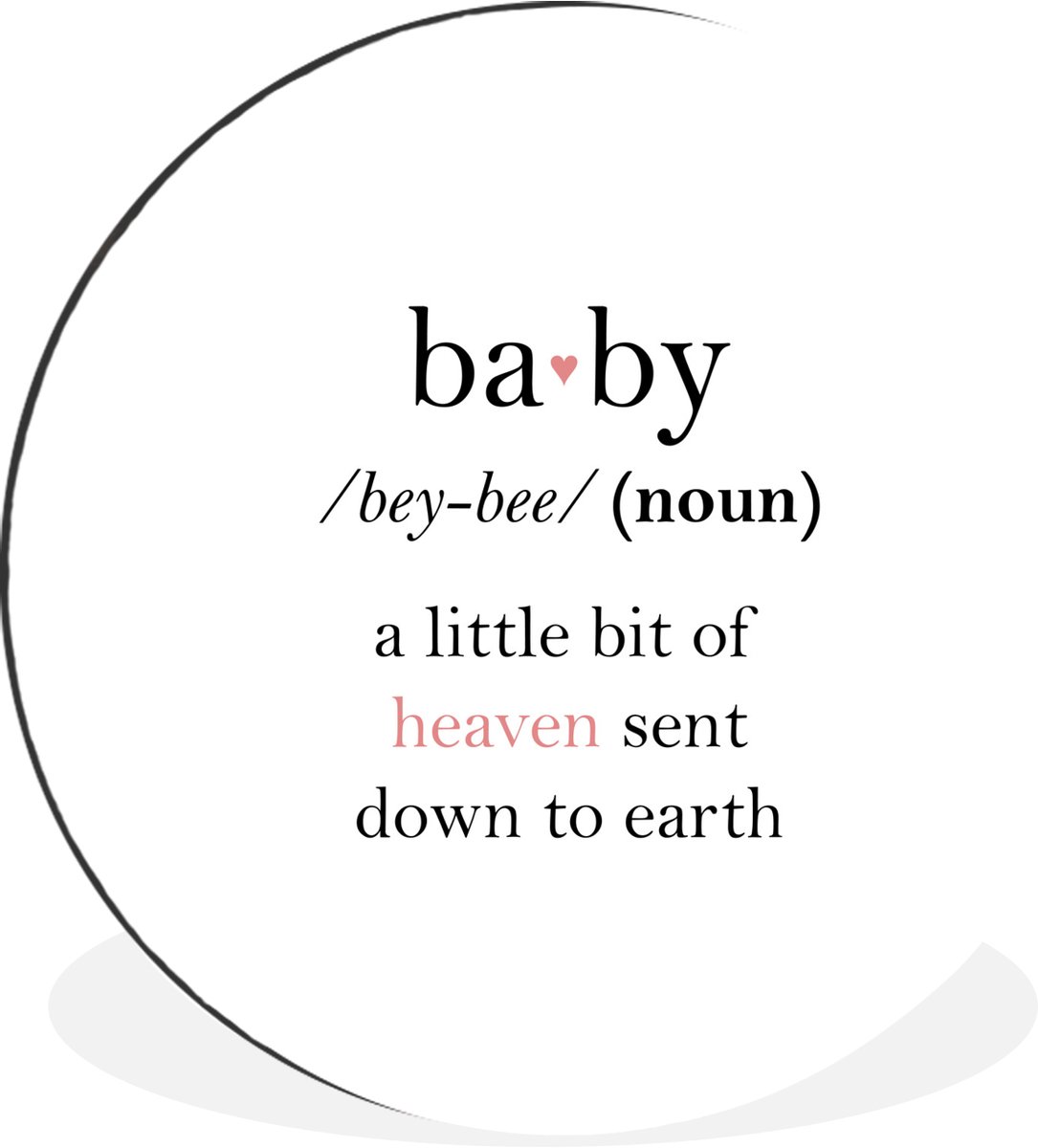 WallCircle - Wandcirkel - Muurcirkel - Baby - Meisje - Spreuken - Quotes - Woordenboek - Aluminium - Dibond - 90x90 cm - Binnen en Buiten