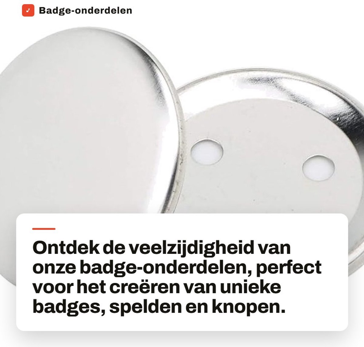 Dailygoods- Badgepinnen 56mm - Stevig Materiaal - Eenvoudige Montage - DIY Gereedschap - 100 Sets - Ideaal voor Feestdecoraties - Badge