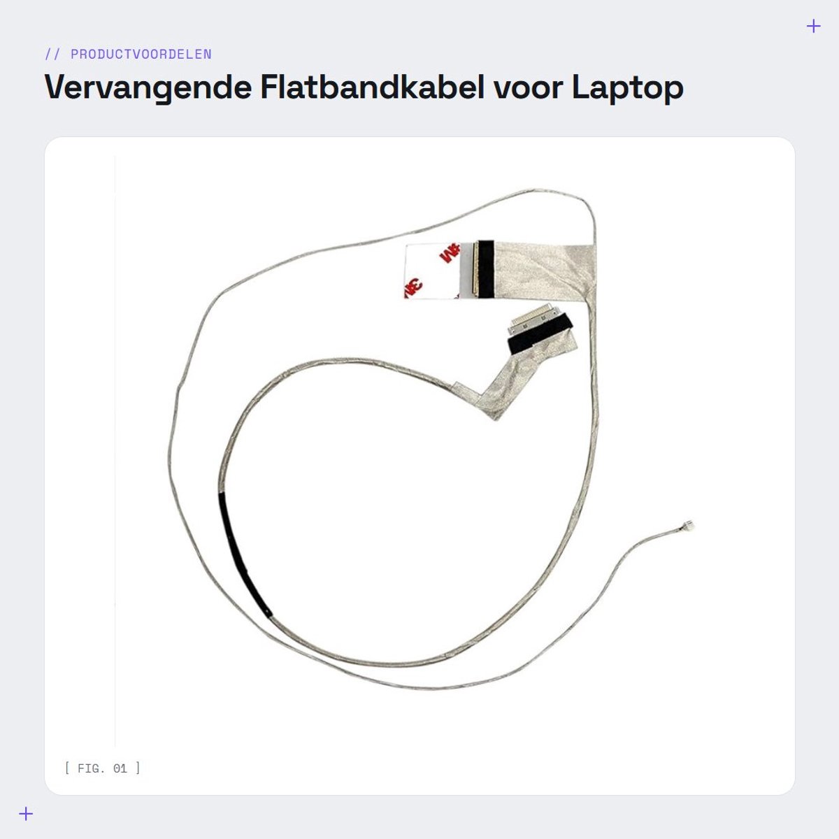 Dailygoods - Vervangende Flatbandkabel voor Laptop Modellen
