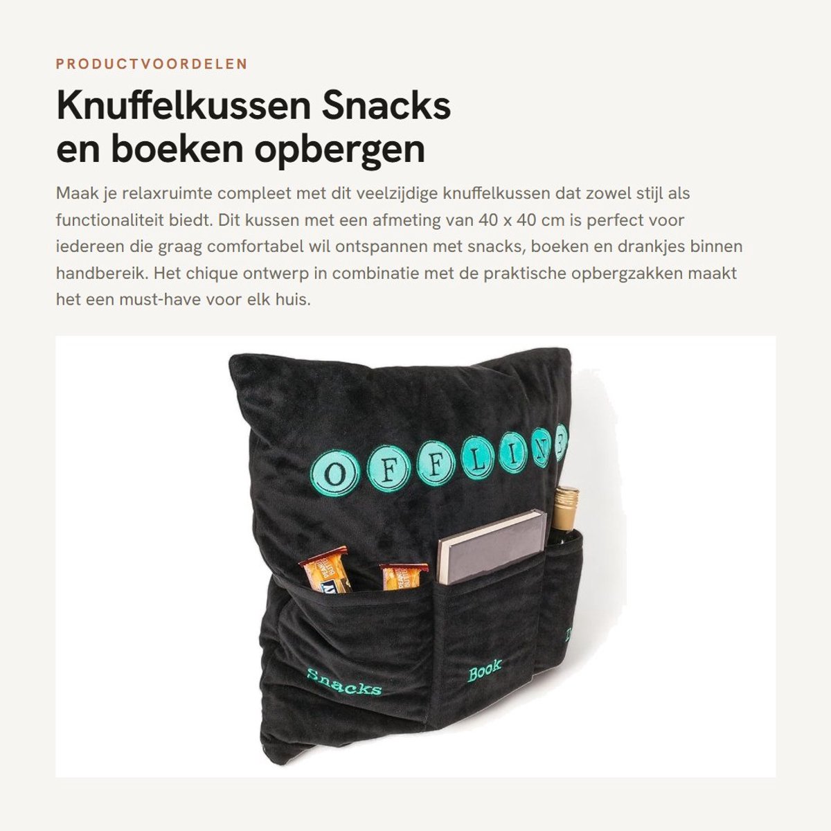 Dailygoods- Knuffelkussen 40 x 40 cm - 100% Polyester - 3 Vakken voor Snacks/Boeken/Drankjes - Zacht/Comfortabel - Modern Design - Perfect Cadeau - Relaxkussen