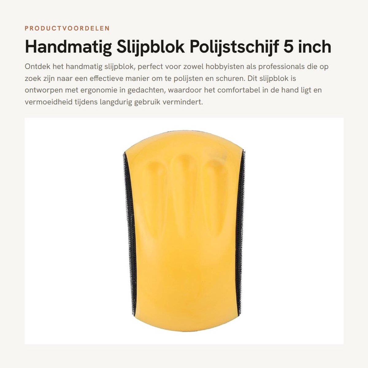 Dailygoods- Polijstschijf 150 mm - Zelfklevende Polijstschijf - Ergonomisch Design - Duurzaam PU-schuim - Handpolijstblok - Vermindert Vermoeidheid - Schuurblok