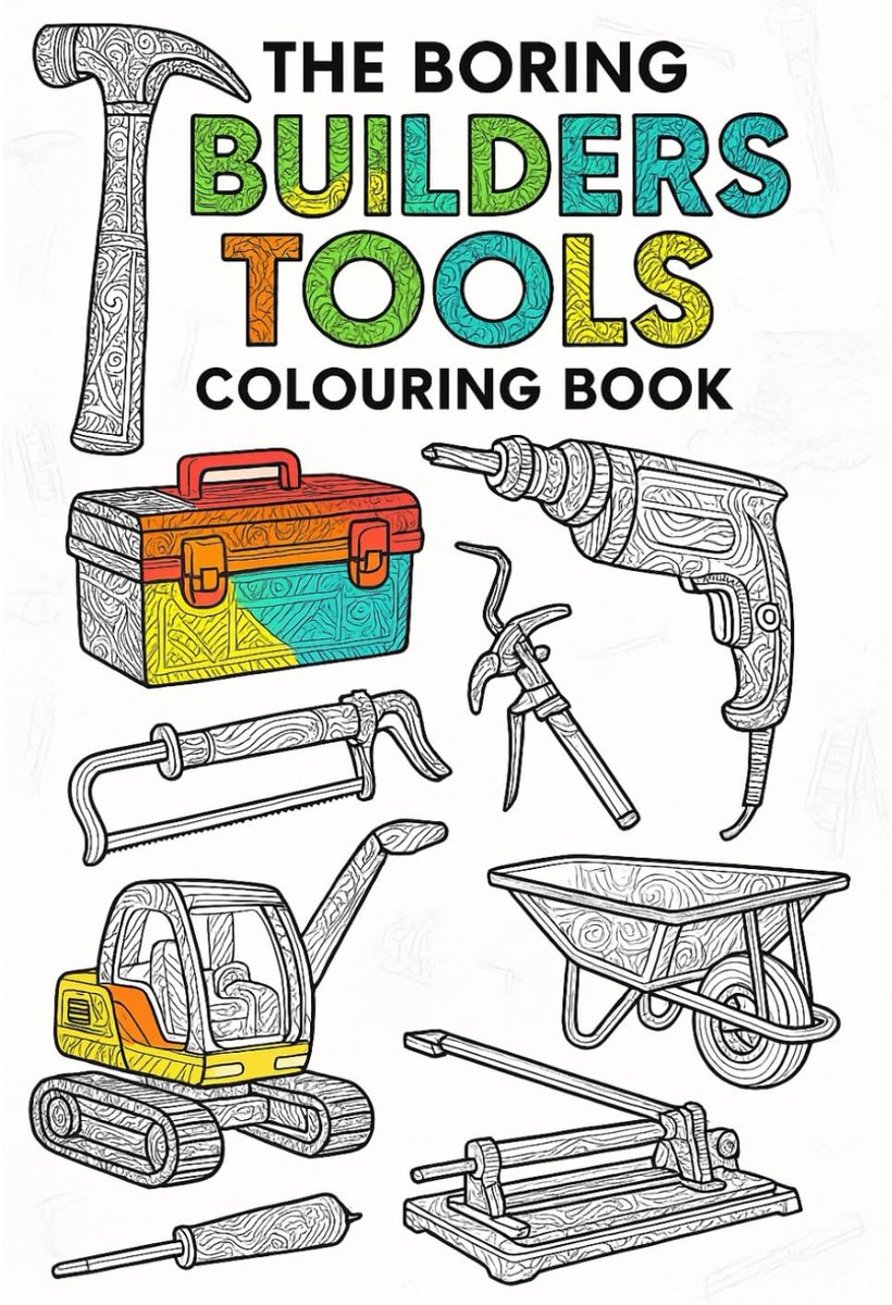 Boring Builders Tools Colouring Book