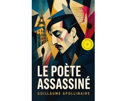 Le poète assassiné (Annoté)