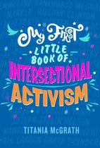 My First Little Book of Intersectional Activism