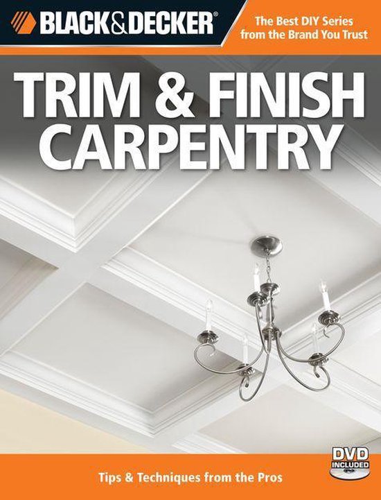 Black & Decker Trim & Finish Carpentry - cover