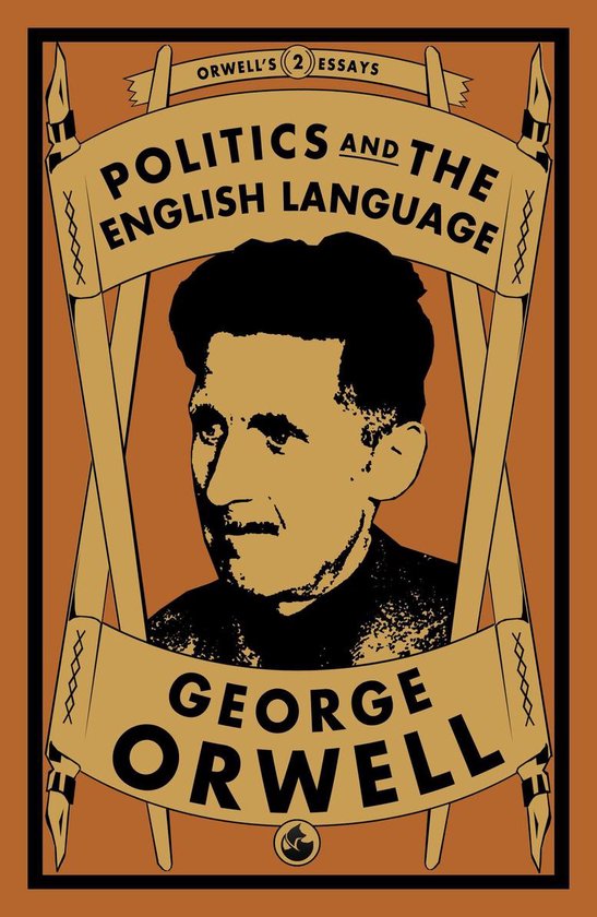 Couverture du livre 'Politics and the English Language' par George Orwell, avec un portrait de Orwell.