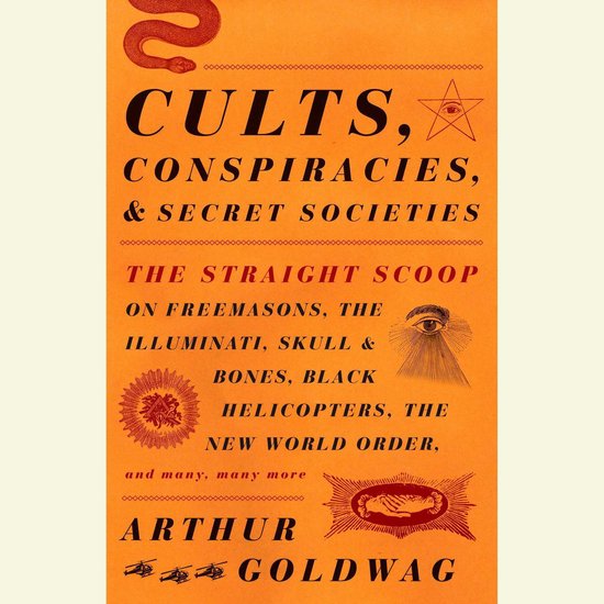 Cults, Conspiracies, and Secret Societies - cover