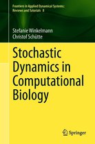 Frontiers in Applied Dynamical Systems: Reviews and Tutorials - Stochastic Dynamics in Computational Biology