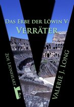 Das Erbe der Löwin 5 - Das Erbe der Löwin V: Verräter