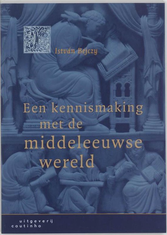 Cover van het boek 'Een kennismaking met de middeleeuwse wereld / druk 2' van I. Bejczy
