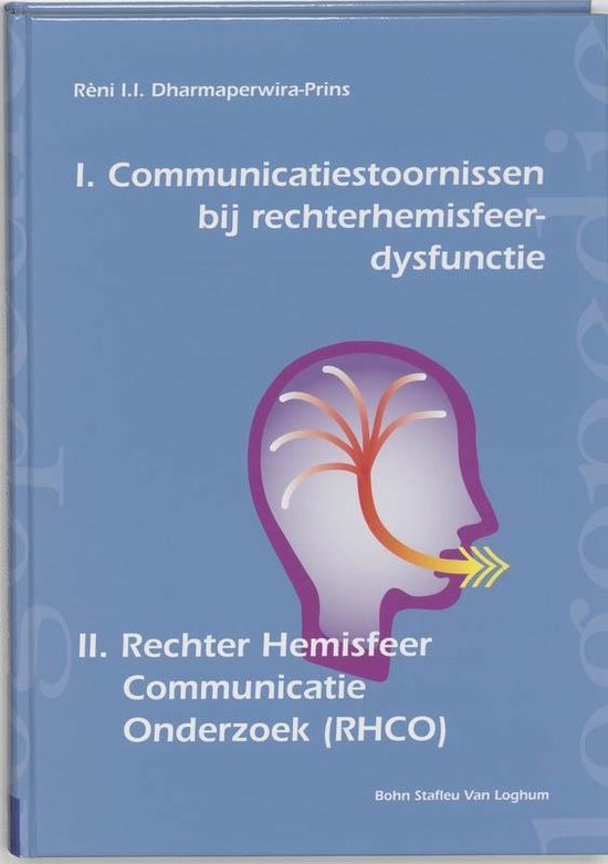 Cover van het boek 'Communicatiestoornissen bij rechterhemisfeer-dysfunctie en Rechter Hemisfeer Communicatie Onderzoek (RHCO) / druk 1' van R.I.I. Dharmaperwira-Prins