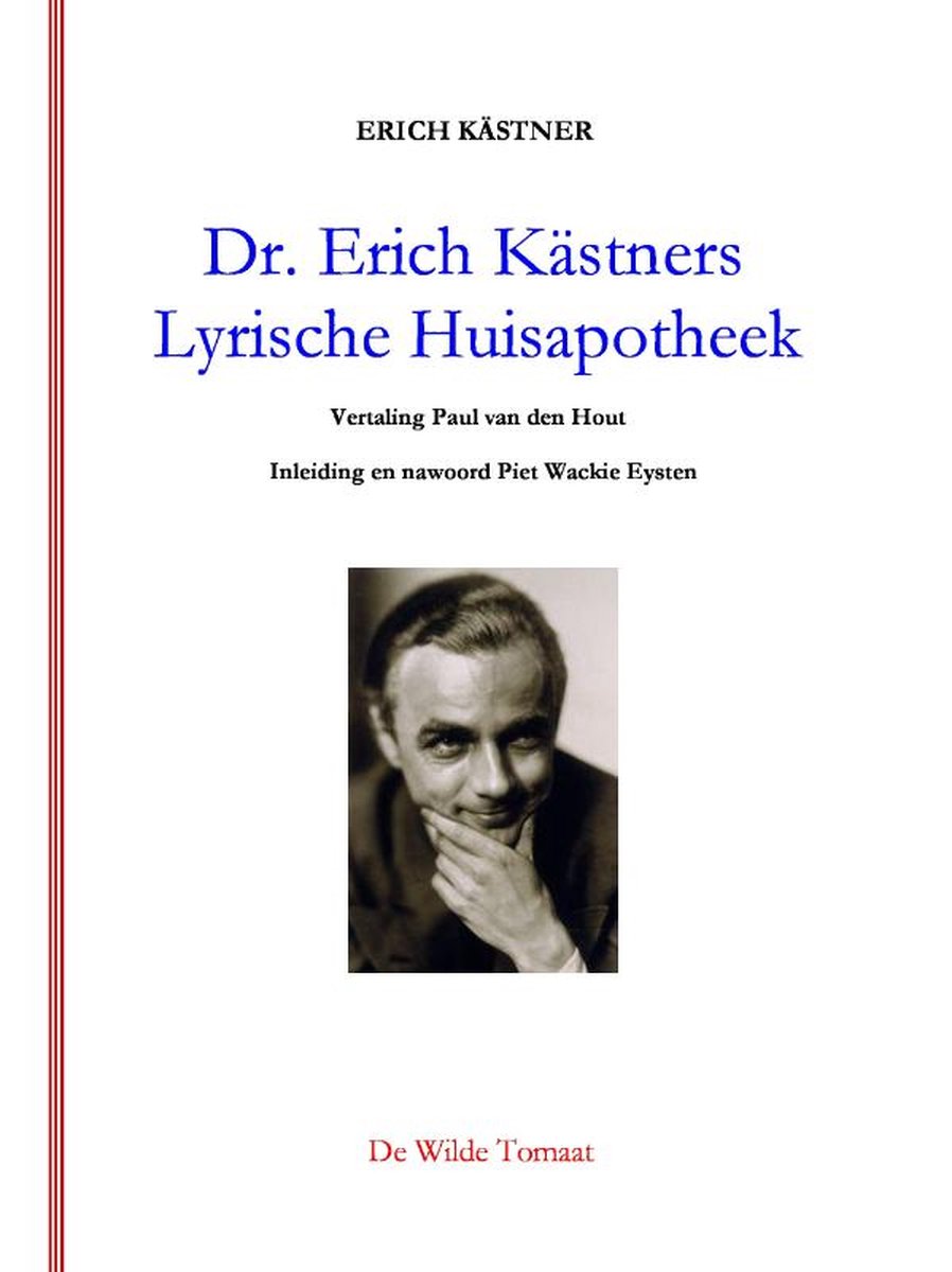Doktor Erich Kästners Lyrische Huisapotheek - 56 gedichten in het getto van Warschau opgeschreven en geïllustreerd door Teofila Reich-Ranicki - Erich Kästner