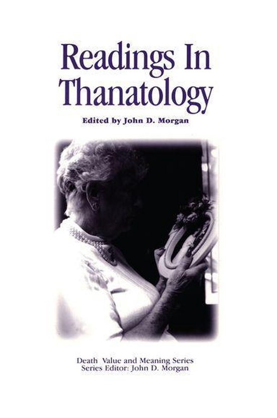 Death, Value and Meaning Series - Readings in Thanatology - cover
