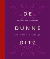 De Dunne Ditz