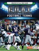 Greatest of All Time Teams (Lerner ™ Sports) - G.O.A.T. Football Teams