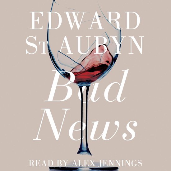 The Patrick Melrose Novels2- Bad News - cover