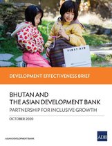 Development Effectiveness Country Briefs - Bhutan and the Asian Development Bank