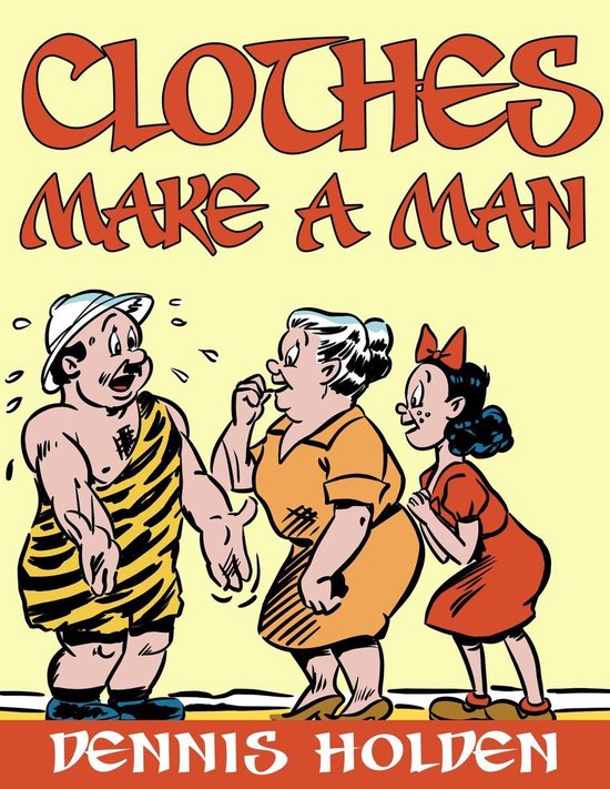 Clothes Make a Man (ebook), Llc Galeron Consulting 9781944350703