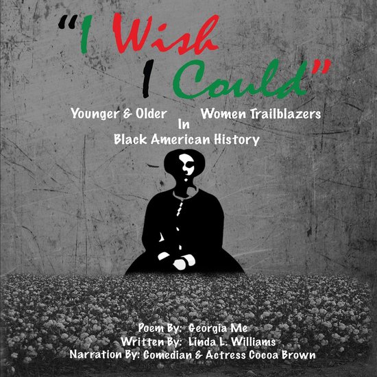 I WISH I COULD YOUNGER AND OLDER WOMEN TRAILBLAZERS IN BLACK ... - cover