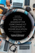 Emerald Studies in Higher Education, Innovation and Technology - Effective Leadership for Overcoming ICT Challenges in Higher Education